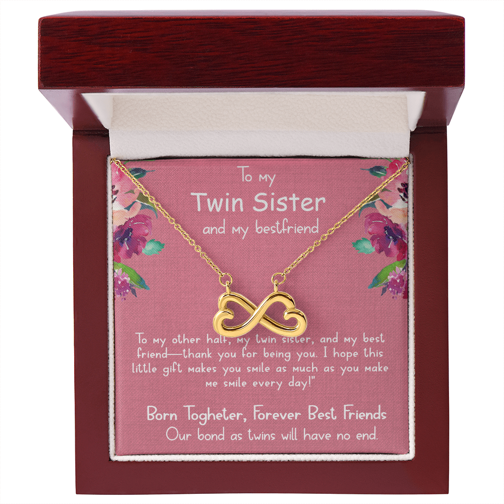 To my twin sister