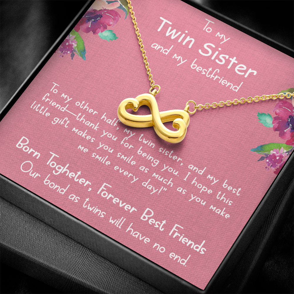To my twin sister